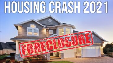 How The 2021 Housing Crash Will Occur
